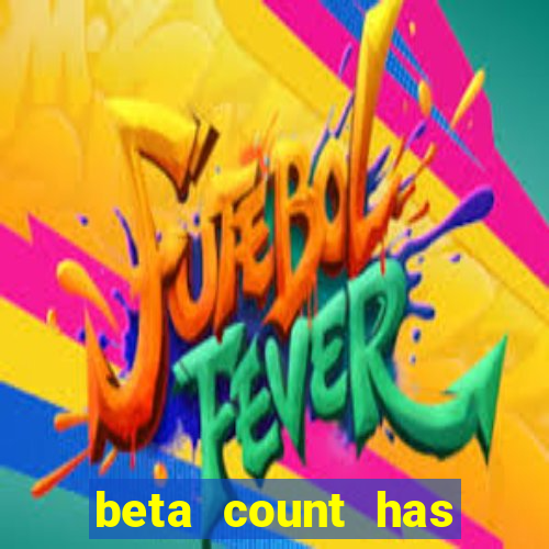 beta count has changed pt br